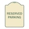 Signmission Designer Series Sign-Reserved Parking, Tan & Green Heavy-Gauge Aluminum, 24" x 18", TG-1824-9900 A-DES-TG-1824-9900 - alternate 1